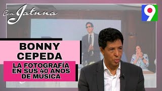 La Fotografía de Bonny Cepeda en sus 40 años de música  Con Jatnna [upl. by Aelanna]