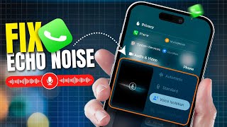 How to Fix Phone Call Echo Noise Problem on iPhone  Remove Background Noise During Calls on iOS [upl. by Inaflahk363]