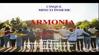 ARMONIA cinque minuti insieme [upl. by Bunni]