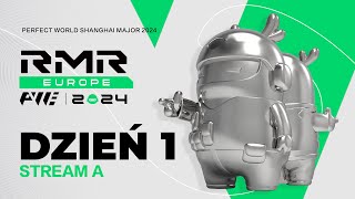 PW Shanghai Major 2024 Europe RMR B  18  Transmisja A  Dzień 1 [upl. by Cahan]