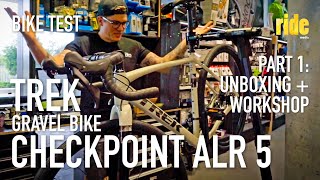 Bike test Trek Checkpoint ALR 5 part 1 of a series – intro unboxing first look  workshop [upl. by Dopp]