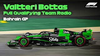 Valtteri Bottas Full Qualifying Team Radio  2024 Bahrain Grand Prix [upl. by Bernadina]