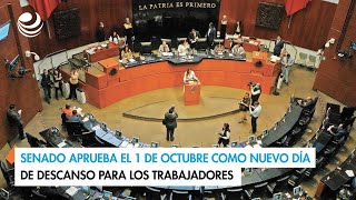 Senado aprueba el 1 de octubre como nuevo día de descanso para los trabajadores [upl. by Kopans]