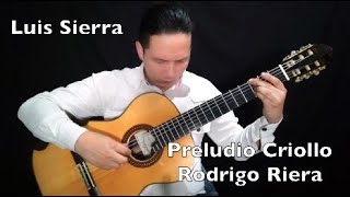 Preludio Criollo Rodrigo Riera [upl. by Raoul916]