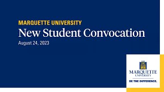 2023 New Student Convocation  Marquette University [upl. by Regina]