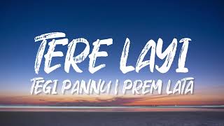 Sada Khule Darwaje Sajna Tere Layi  Lyrical Video Tegi Pannu  Prem Lata  New Song 2024 [upl. by Mazurek]