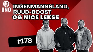 Episode 178 – Ingenmannsland Ruudboost og Nicelekse [upl. by Eoj]