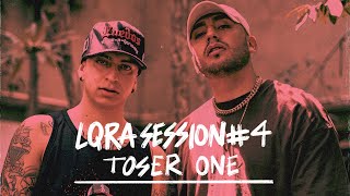 Toser One  LQRA Session 4 [upl. by Llertak]