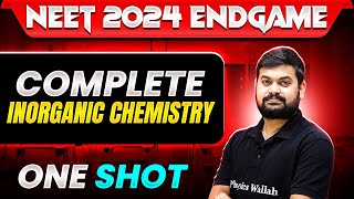 Complete INORGANIC CHEMISTRY in 1 Shot  Concepts  Most Important Questions  NEET 2024 [upl. by Stryker]