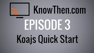 Koajs Quickstart Guide [upl. by Ailongam]