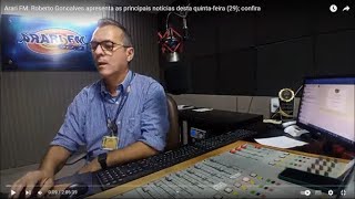 Arari FM ao vivo Roberto Goncalves apresenta as principais noticias desta quintafeira 29 fevereiro [upl. by Bores502]