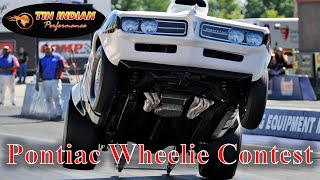 Inaugural Pontiac Wheelie Contest 2022 Ames Performance Tripower Nationals [upl. by Kilmarx]