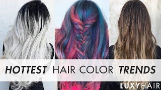 Hottest Hair Color Trends This Year  Luxy Hair [upl. by Aynahs569]