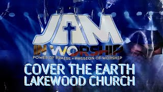 COVER THE EARTH  Original by Lakewood Church  jaminworship2024 [upl. by West182]