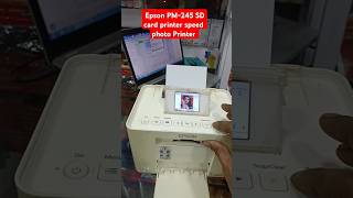 Epson PM245 PM520 SD card printer speed photo Printer epson service printersupportsoftware [upl. by Hetty]