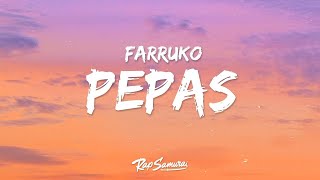 Farruko  Pepas Letra  Lyrics  1 Hour Version [upl. by Mailli706]