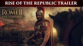 Total War ROME 2  Rise of the Republic [upl. by Leatrice]