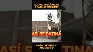 Así se patina🔥Distreeto 1 año 2004 julio mera skateboarding skate [upl. by Colby557]