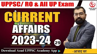 Current Affairs 202324 Ep29 For UPPSC RO amp All UP Exam By Azad Sir [upl. by Skoorb]