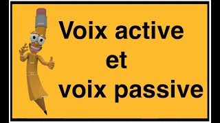 La voix active et la voix passive [upl. by Haridan797]