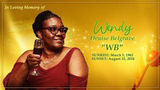 Celebrating The Life of Wendy Denise Belgrave [upl. by Maxey]