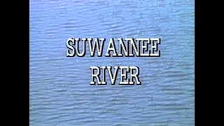 Suwannee River 1989 [upl. by Eisler814]