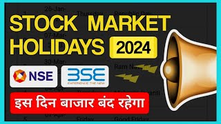 Share Market Holidays in 2024  NSE BSE Holiday List 2024  Stock Market Holidays List [upl. by Gilly]