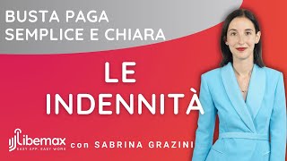 Busta paga semplice e chiara  Ep 6 Le indennità [upl. by Atiekram]