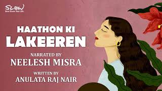 Haathon Ki Lakeeren  Written By Anulata Raj Nair  YKIB Season 7  Neelesh Misra [upl. by Eidnar683]