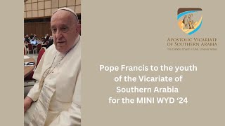 Pope Francis to AVOSA Youth  Message for mini WYD 2024 [upl. by Kassey]