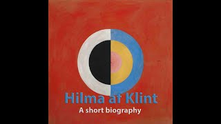 Hilma Af Klint 1862 1944 A short biography [upl. by Aicertap668]