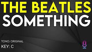 The Beatles  Something  Karaoke Instrumental [upl. by Jovita]