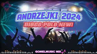 🥳💃🕺 🪩 ANDRZEJKI 2024  NOWOŚCI DISCO POLO  SKŁADANKA NR 80  gomelmusic andrzejki 2024 mix [upl. by Nagiem]