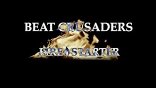 BEAT CRUSADERS FIRESTARTER [upl. by Davina]