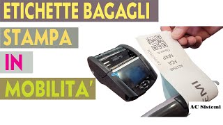 ETICHETTE BAGAGLI PER LA TRACCIABILITA STAMPA IN MOBILITA [upl. by Merrill907]