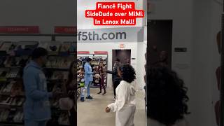 Fiancé Fights SideDude over MiMi at lenoxMall [upl. by Philbo]