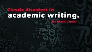 Classic disasters in academic writing [upl. by Notxam727]