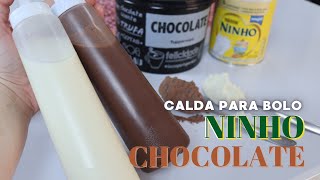 CALDA PARA MOLHAR BOLOS  Caldas especiais de NINHO e CHOCOLATE [upl. by Aninat]