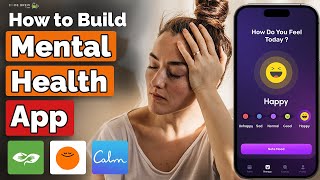 How to Build a Mental Health App like BetterHelp Headspace Calm or Talkspace ☹️😊 [upl. by Eidnew556]