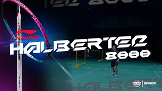 LI  NING HALBERTEC 8000  รีวิว   Tai Shan Badminton [upl. by Lough945]