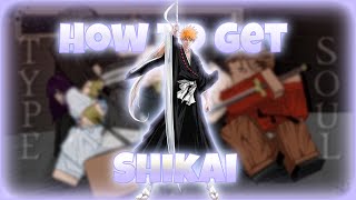 Type Soul How To Obtain Your SHIKAI  Soul Reaper Progression [upl. by Ethelinda359]