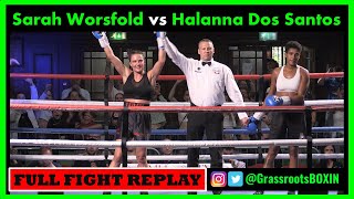 Sarah Worsfold vs Halanna Dos Santos  FULL FIGHT  TM14 amp Mo Prior Promotions 030623 [upl. by Adlare]