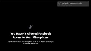 Fix Facebook Messenger Error Youll need to allow microphone for calls Allow Microphone Access on PC [upl. by Trini]