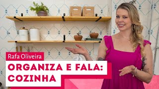 Organização completa de cozinha alugada com Rafa Oliveira [upl. by Greeley429]