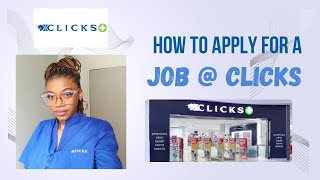 HOW TO APPLY FOR A JOB AT CLICKS  ONLINE JOB APPLICATION  SOUTH AFRICAN YOUTUBER jobapplication [upl. by Lani458]