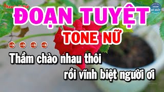 Karaoke Đoạn Tuyệt Tone Nữ Nhạc Sống Mới Dễ Hát Nhất  Karaoke Đệ Nhất [upl. by Poucher819]