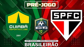 CUIABÁ 2x0 SÃO PAULO  Préjogo Brasileirão 2024  29ª Rodada [upl. by Fiester563]