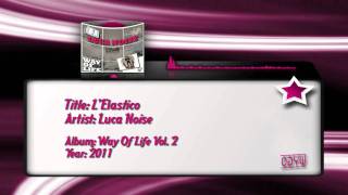 Luca Noise  LElastico [upl. by Dnumyar]