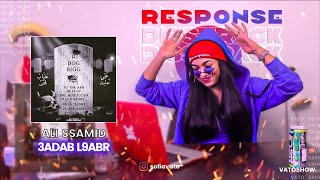 Ali Ssamid  3ADAB L9ABR RESPONSE  VATOREACTION ♕♊ [upl. by Carina]