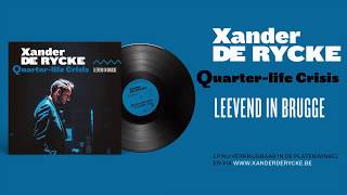 Xander De Rycke  Quarterlife Crisis  Leevend in Brugge Vinyl teaser [upl. by Geoffrey160]